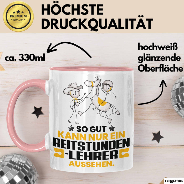 Reitstundenlehrer Geschenk Tasse So Gut Kann Nur Ein Reitstundenlehrer Aussehen Geschenkidee Kaffee-Becher Rosa Trendation