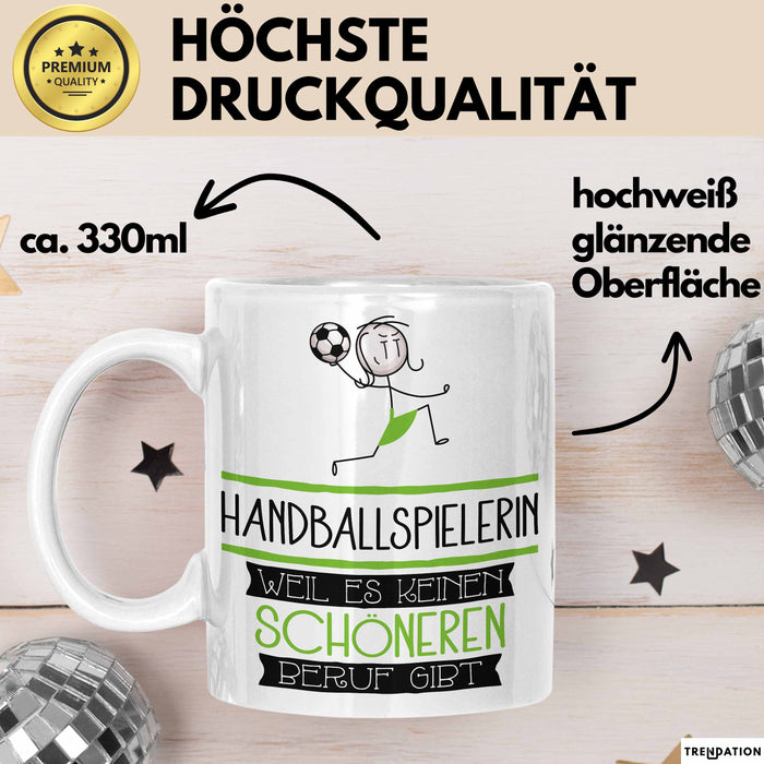 Handballspielerin Weil Es Keinen Schöneren Beruf Gibt Tasse Geschenk für Eine Handballspielerin Lustig Weiß Trendation