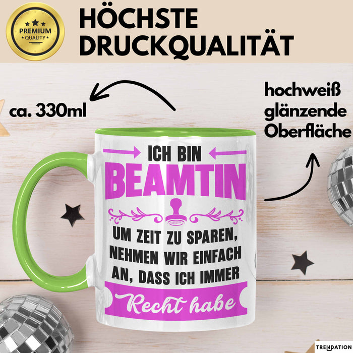 Beamter Öffentlicher Dienst Tasse Geschenk Lustige Geschenkidee Spruch Ich Bin Beamtin Grün Trendation