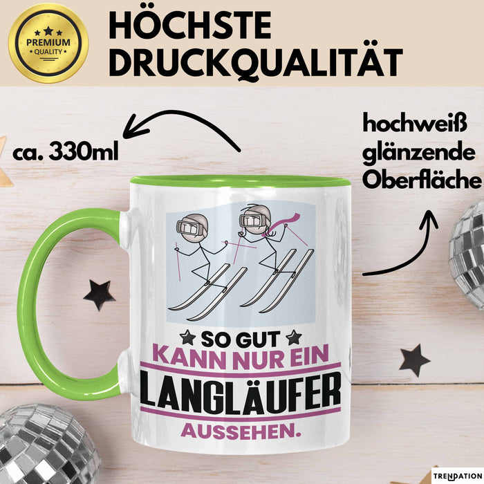 Langläufer Geschenk Tasse So Gut Kann Nur Ein Langläufer Aussehen Geschenkidee Kaffee-Becher Grün Trendation
