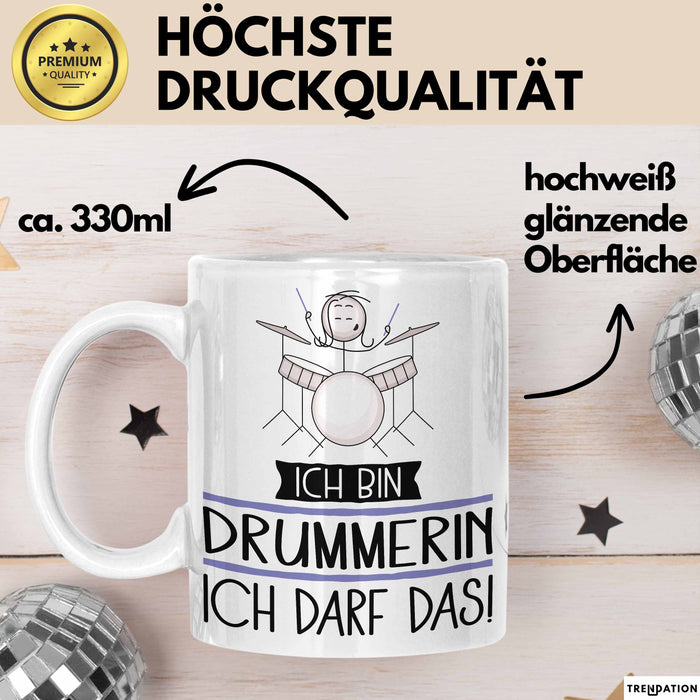 Geschenk für Drummerin Tasse Lustige Geschenkidee Geburtstag Ich Bin Drummerin Ich Darf Das Weiß Trendation