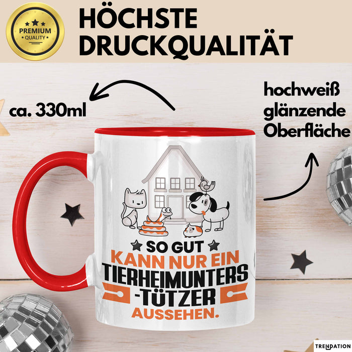 Tierheimunterstützer Geschenk Tasse So Gut Kann Nur Ein Tierheimunterstützer Aussehen Geschenkidee Kaffee-Becher Rot Trendation