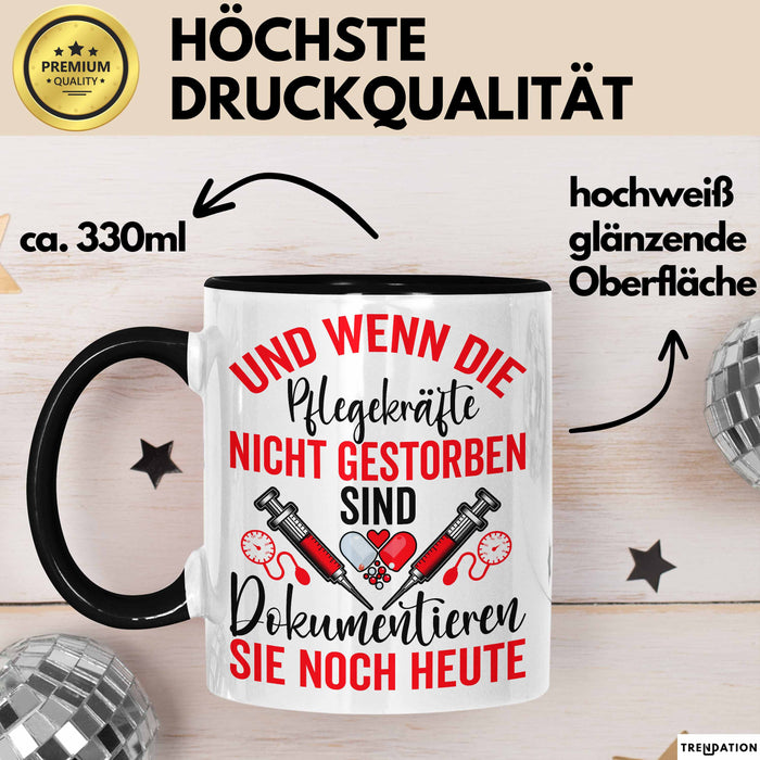 Krankenschwester Pflege Betreuung Tasse Geschenk Lustige Geschenkidee Spruch Und Wenn Die Pflegekräfte Nicht Gestorben Sind Trendation