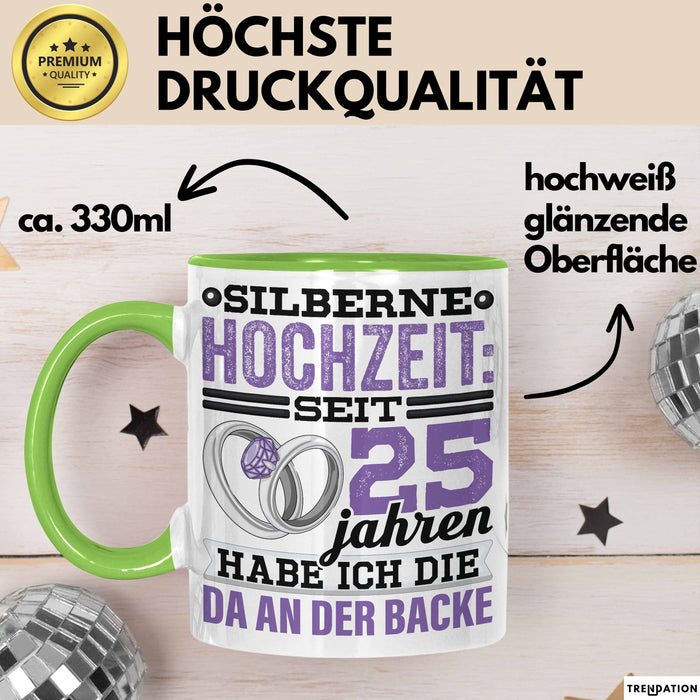 Ehemann Tasse Geschenk 25 Jahre Hochzeitstag Lustiger Spruch Seit 25 Jahren Habe ich den Da an der backe Silberhochzeit Grün Trendation