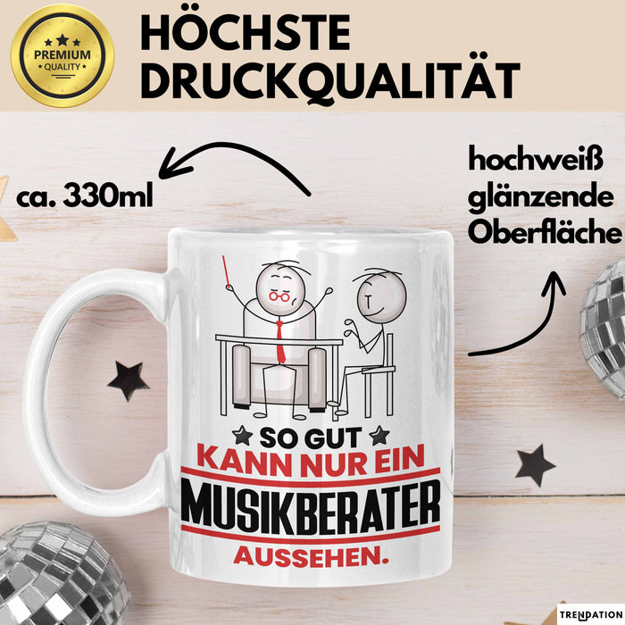Musikberater Geschenk Tasse So Gut Kann Nur Ein Musikberater Aussehen Geschenkidee Kaffee-Becher Weiß Trendation