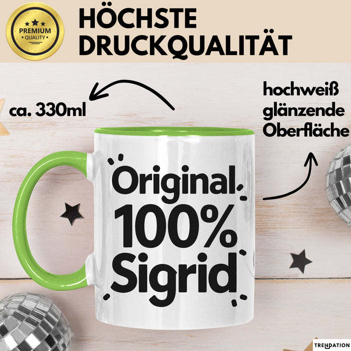 Sigrid Tasse Geschenk Original 100% Sigrid Geschenkidee Geburtstag Grün Trendation