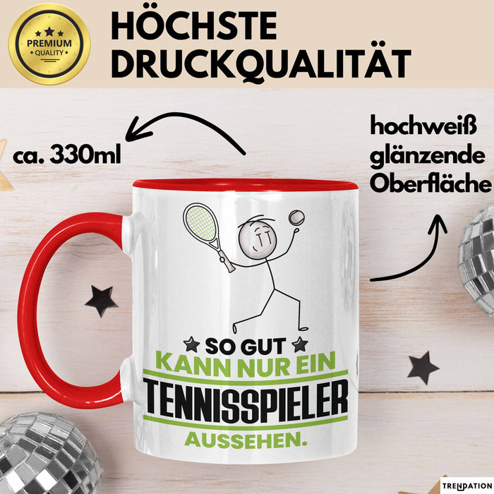 Tennisspieler Geschenk Tasse So Gut Kann Nur Ein Tennisspieler Aussehen Geschenkidee Kaffee-Becher Rot Trendation