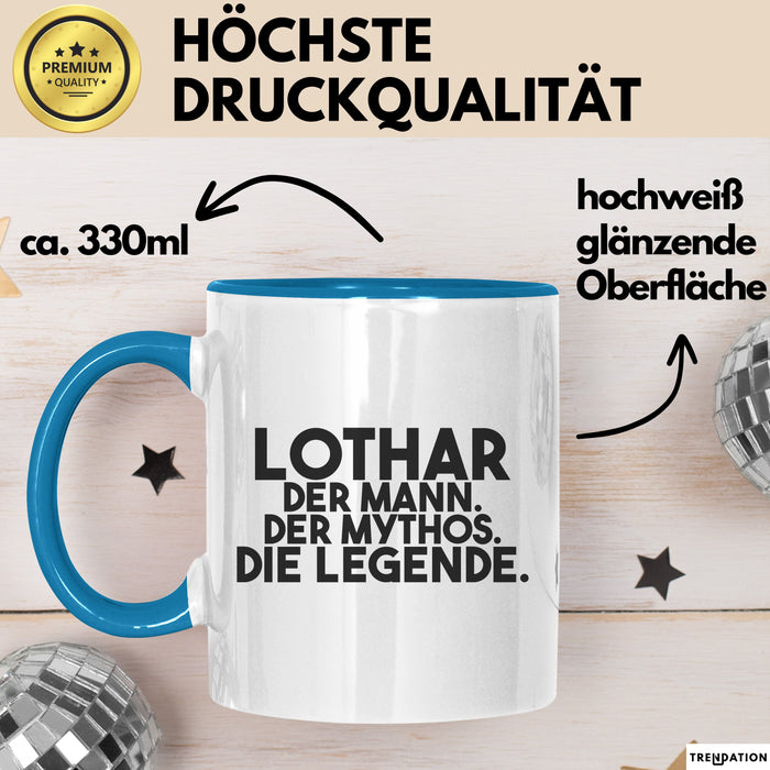Lothar Tasse Lothar – Der Mann. Der Mythos. Die Legende. Geschenk