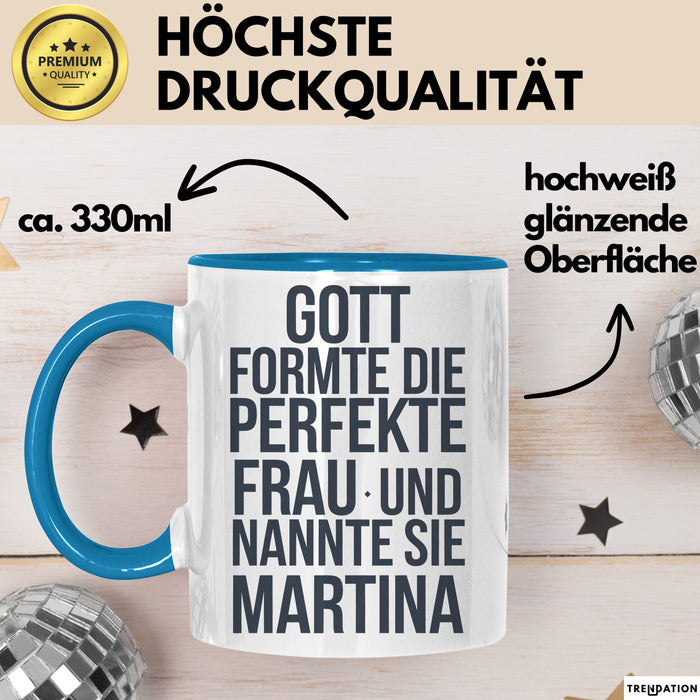 Martina Tasse Geschenk Gott Formte Die Perfekte Frau Martina Geschenkidee Schwarz Trendation