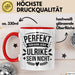 Ulrike Tasse Geschenk Perfekt Sein Kann Jeder Geschenkidee Geburtstag Rot Trendation