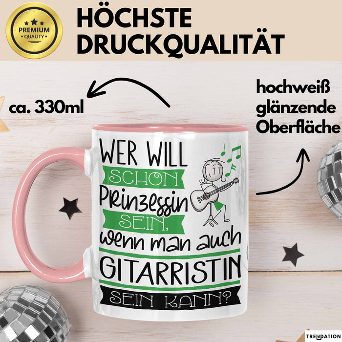 Gitarristin Tasse Geschenk Spruch Wer Will Schon Prinzessin Sein Wenn Man Auch Gitarristin Sein Kann Rosa Trendation