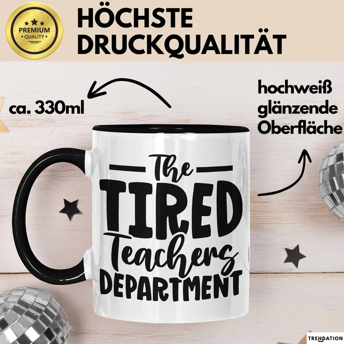 Lehrer Tasse Geschenk Müde The Tired Teacher Department Geschenkidee Lieblingslehrer Kaffee-Becher Trendation
