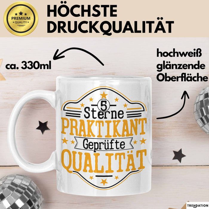 Praktikant Tasse Geschenk Für Praktikanten Kaffee-Becher Geschenkidee Geprüfte Qualität Weiß Trendation