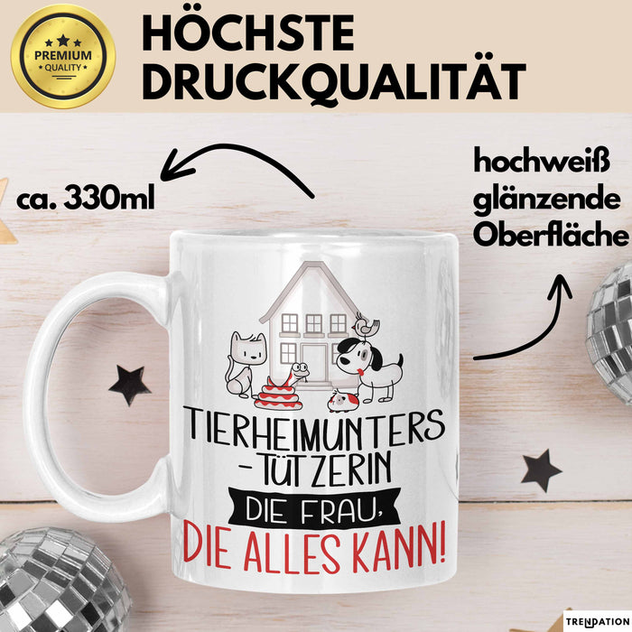 Tierheimunterstützerin Geschenk Tasse Becher Die Frau Die Allen Kann Geschenkidee für eine Tierheimunterstützerin Lustig Weiß Trendation