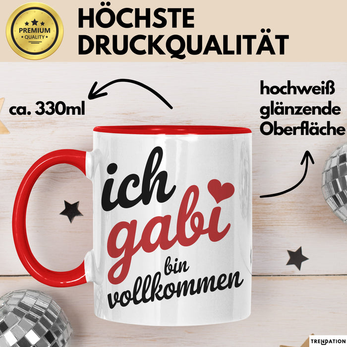 Gabi Tasse Geschenk Ich Bin Vollkommen Gabi Geschenkidee Geburtstag Rot Trendation