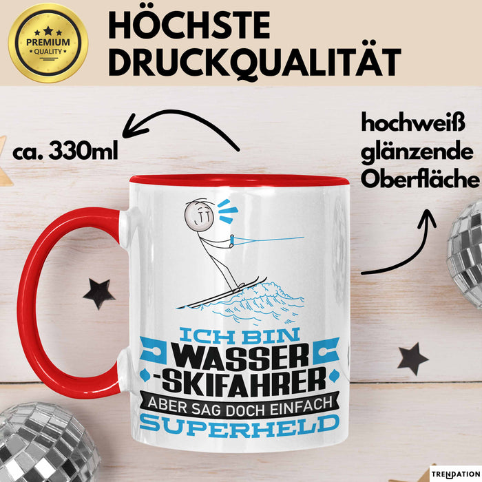 Wasserskifahrer Geschenk Tasse Ich Bin Wasserskifahrer Aber Sag Doch Einfach Superheld Lustige Geschenkdiee für Wasserskifahrer Kaffee-Becher Rot Trendation