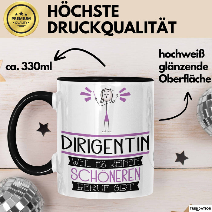 Dirigentin Weil Es Keinen Schöneren Beruf Gibt Tasse Geschenk für Eine Dirigentin Lustig Trendation