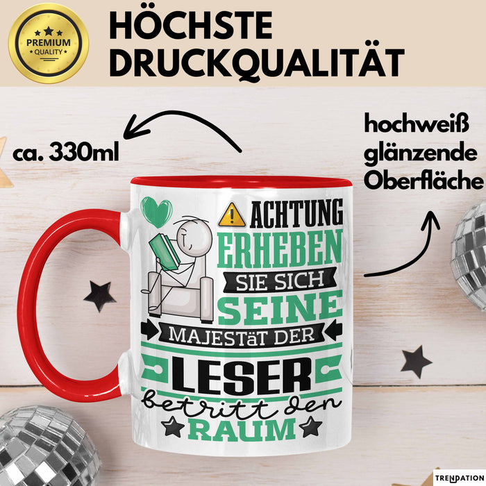 Leser Geschenk Tasse Lustiger Spruch Erheben Sie Sich Der Leser Betritt den Raum Rot Trendation