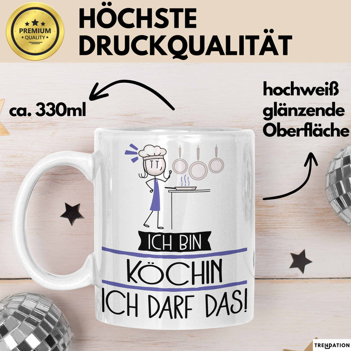 Geschenk für Köchin Tasse Lustige Geschenkidee Geburtstag Ich Bin Köchin Ich Darf Das Weiß Trendation
