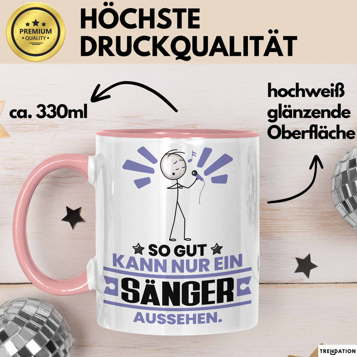 Sänger Geschenk Tasse So Gut Kann Nur Ein Sänger Aussehen Geschenkidee Kaffee-Becher Rosa Trendation
