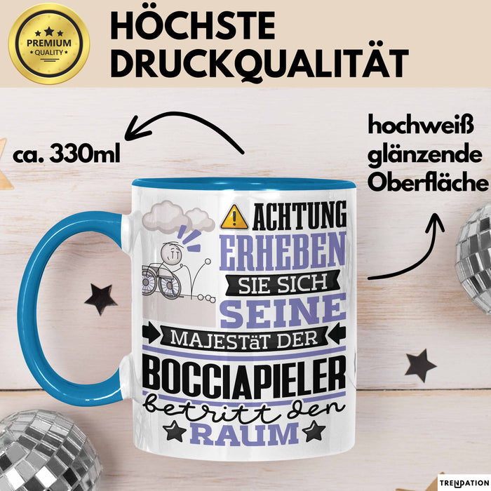Bocciapieler Geschenk Tasse Lustiger Spruch Erheben Sie Sich Der Bocciapieler Betritt den Raum Blau Trendation
