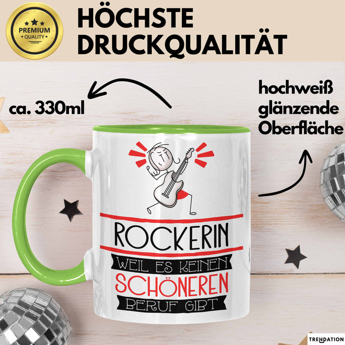 Rockerin Weil Es Keinen Schöneren Beruf Gibt Tasse Geschenk für Eine Rockerin Lustig Grün Trendation