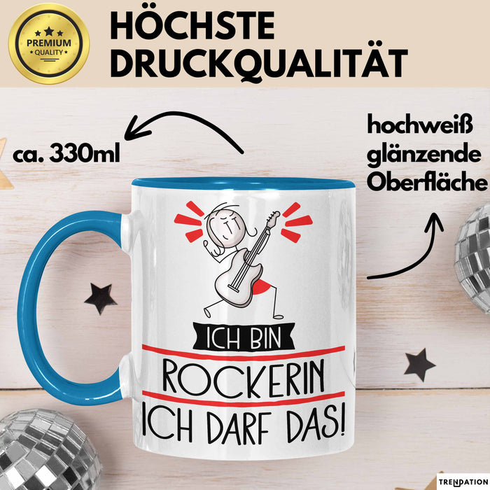 Geschenk für Rockerin Tasse Lustige Geschenkidee Geburtstag Ich Bin Rockerin Ich Darf Das Blau Trendation