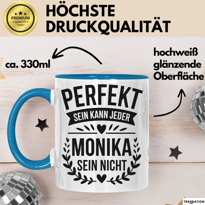 Monika Tasse Geschenk Perfekt Sein Kann Jeder Geschenkidee Geburtstag Blau Trendation