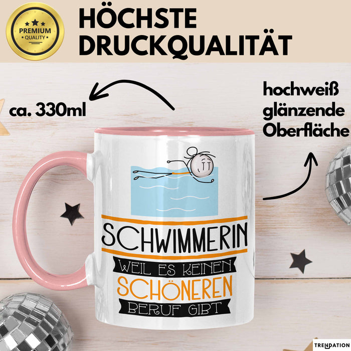 Schwimmerin Weil Es Keinen Schöneren Beruf Gibt Tasse Geschenk für Eine Schwimmerin Lustig Rosa Trendation