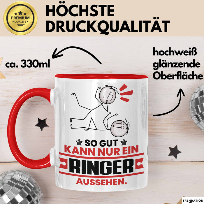 Ringer Geschenk Tasse So Gut Kann Nur Ein Ringer Aussehen Geschenkidee Kaffee-Becher Rot Trendation