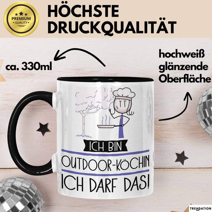 Geschenk für Outdoor-Köchin Tasse Lustige Geschenkidee Geburtstag Ich Bin Outdoor-Köchin Ich Darf Das Trendation