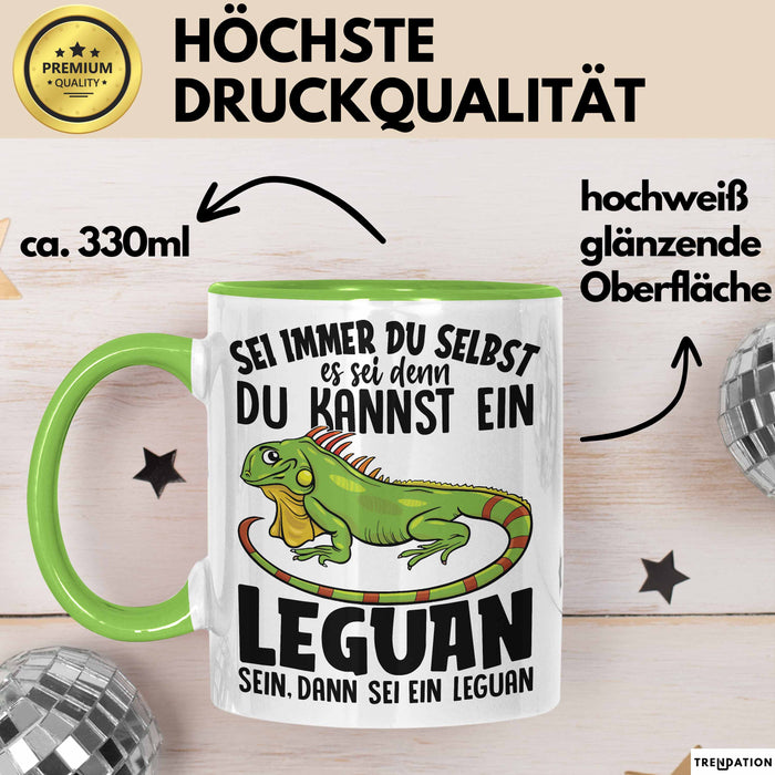 Leguan-Besitzer Tasse Geschenk Sei Immer Du Selbst Es Sei Denn Du Kannst Ein Leguan Sein Grün Trendation