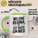 Regina Tasse Geschenk Wo Eine Regina Ist Ist Auch Ein Weg Geschenkidee Becher mit Name Grün Trendation