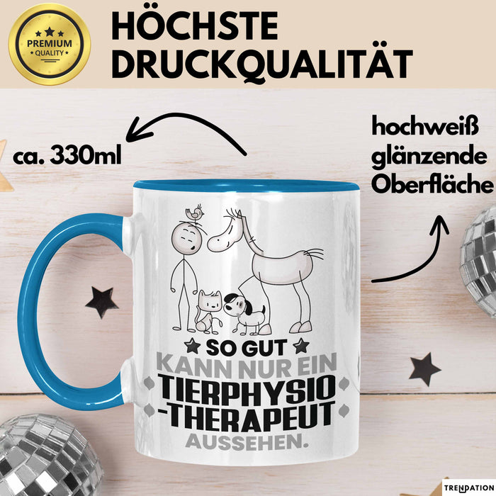 Tierphysiotherapeut Geschenk Tasse So Gut Kann Nur Ein Tierphysiotherapeut Aussehen Geschenkidee Kaffee-Becher Blau Trendation