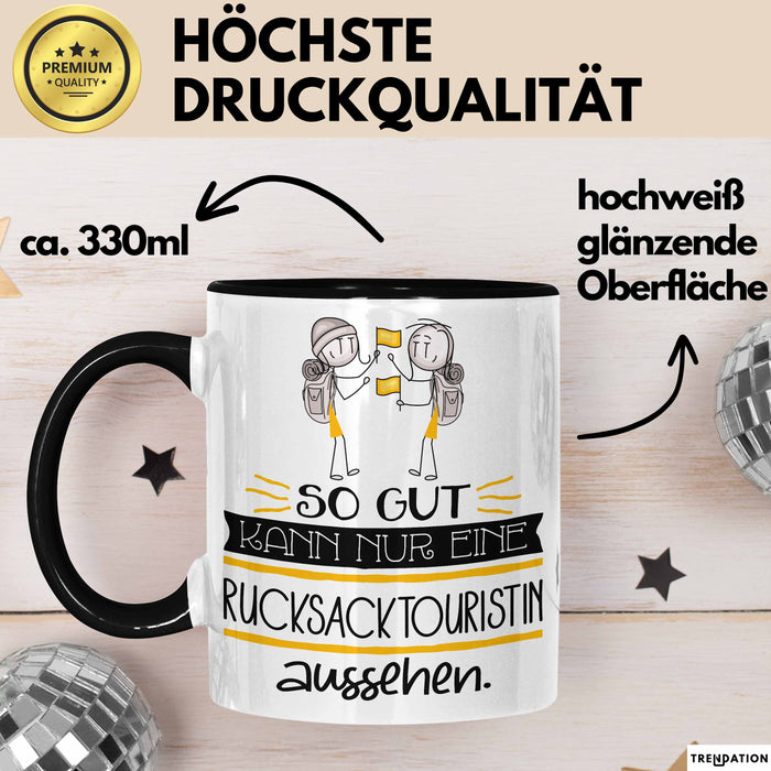 Rucksacktouristin Geschenk Tasse So Gut Kann Nur Eine Rucksacktouristin Aussehen Geschenkidee Geburtstag Weihnachten Lustig Trendation