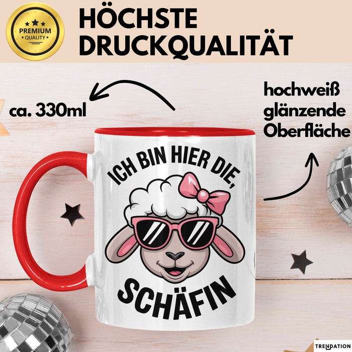 Schaf Tier Bauer Tasse Becher Geschenk Lustige Geschenkidee Spruch Ich Bin Hier Die Schäffin Rot Trendation