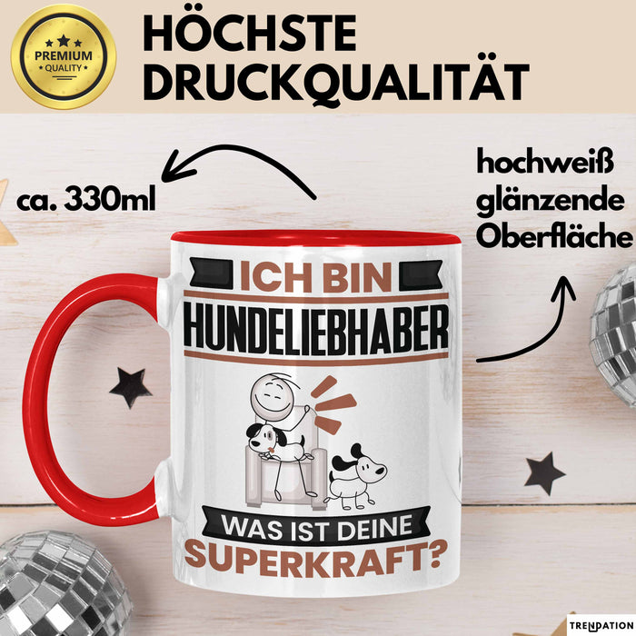 Hundeliebhaber Tasse Geschenk für Hundeliebhaber Geburtstag Lustiger Spruch Kaffee-Becher Was Ist Deine Superkraft Rot Trendation