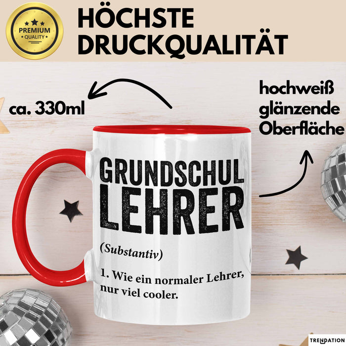 Grundschullehrer Wertschätzung Tasse Geschenk Lustige Geschenkidee Spruch Grundschullehrer Rot Trendation