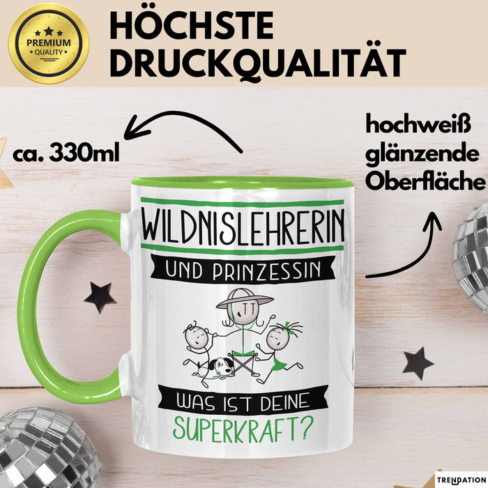 Wildnislehrerin Und Prinzessin Tasse Geschenk Für Eine Wildnislehrerin Geburtstag Was Ist Deine Superkraft Grün Trendation