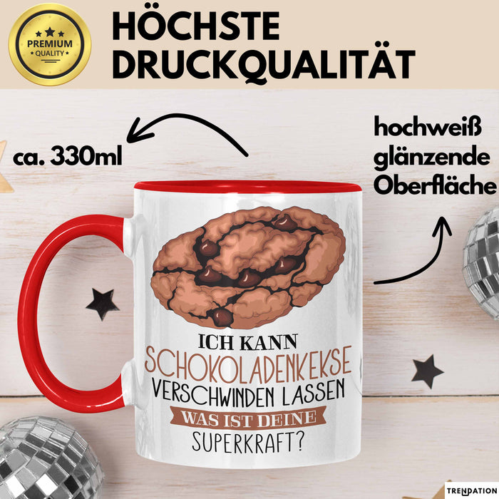 Schokoladen-Kekse-Liebhaber Tasse Geschenk Ich Kann Schokoladen-Kekse Verschwinden Lassen Was Ist Deine Superkraft Becher Geschenkidee Schokoladen-Kekse Kaffee-Becher Rot Trendation
