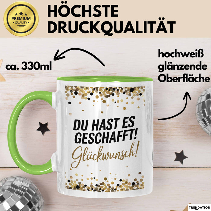 Schüler Abschluss Tasse Geschenk Lustige Geschenkidee Spruch Du Hast Es Geschafft Grün Trendation