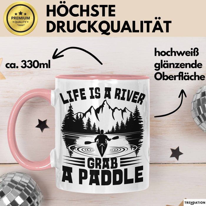 Rudern Tasse Geschenk Life Is A River Grab A Paddle Becher Rosa Trendation
