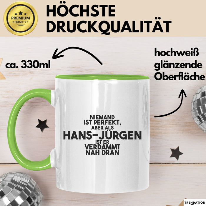 Hans-Juergen Tasse Niemand Ist Perfekt, Hans-Juergen Ist Nah Dran Geschenk