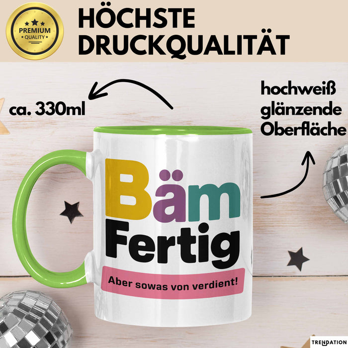 Schüler Abschluss Tasse Geschenk Lustige Geschenkidee Spruch Bam Fertig Grün Trendation