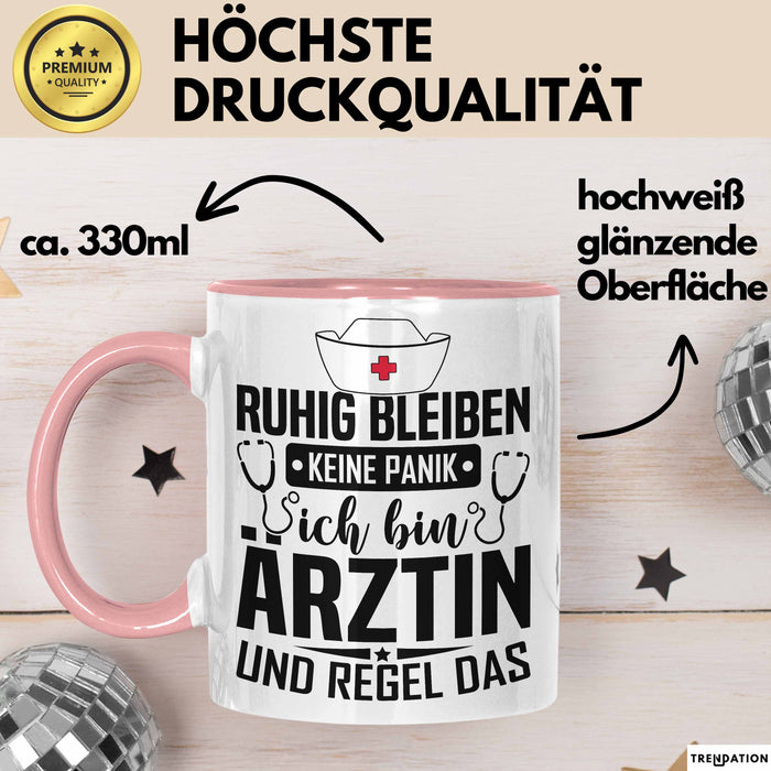 Ärztin Tasse Geschenk Ruhig Bleiben Ich Bin Ärztin Und Regel Das Geschenkidee Hausärztin Rosa Trendation