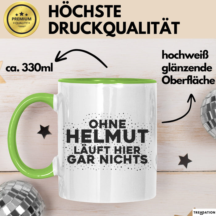 Helmut Tasse Ohne Helmut Laeuft Hier Gar Nichts Geschenk