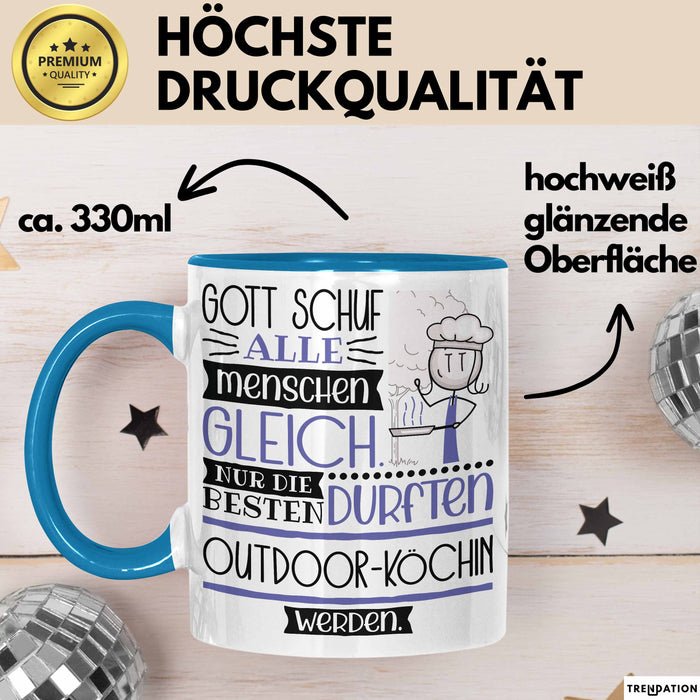 Outdoor-Köchin Geschenk Becher Tasse Gott Schuf Alle Menschen Gleich Nur Die Besten Durfeten Outdoor-Köchin Werden Geschenkidee Lustig Blau Trendation