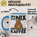 Kaffee-Liebhaber Geschenk Tasse Geschenkidee für Kollegen Der Tut Nix Der Will Nur Kaffee trinken Blau Trendation