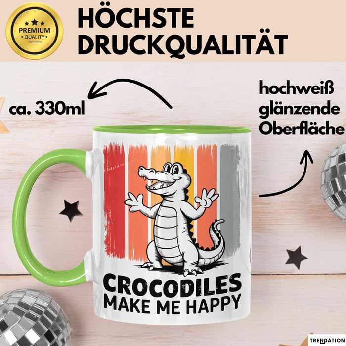 Krokodil Tier Tasse Geschenk Lustige Geschenkidee Spruch Krokodile Machen Mich Glücklich Grün Trendation