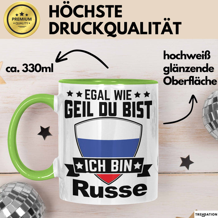 Russe Tasse Geschenk Egal Wie Geil Du Bist Ich Bin Russe Geschenkidee Grün Trendation